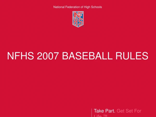 NFHS 2007 BASEBALL RULES