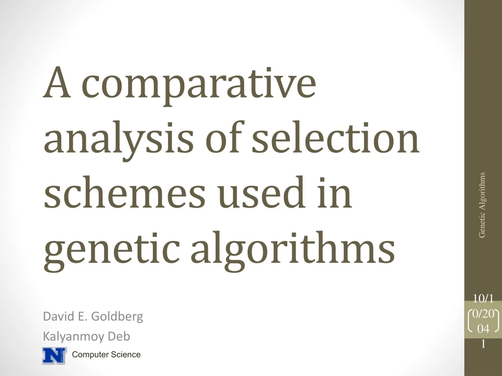 a comparative analysis of selection schemes used in genetic algorithms