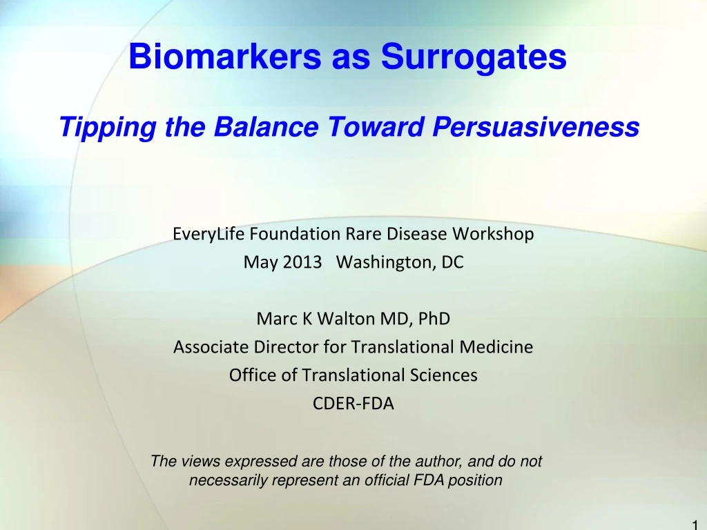 biomarkers as surrogates tipping the balance toward persuasiveness