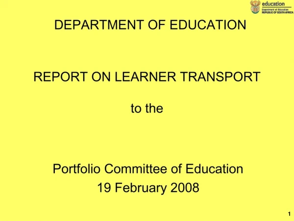 REPORT ON LEARNER TRANSPORT  to the