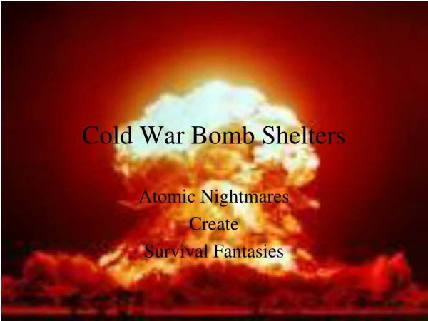 Cold War Bomb Shelters
