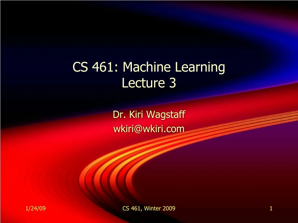 cs 461 machine learning lecture 3