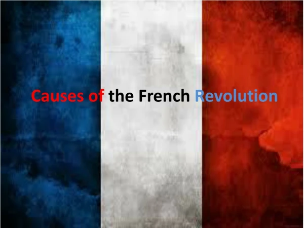 Causes of  the French  Revolution
