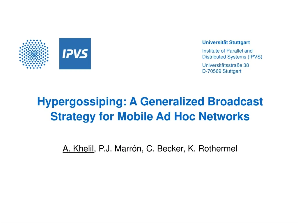 hypergossiping a generalized broadcast strategy for mobile ad hoc networks