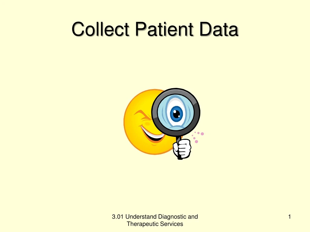 collect patient data