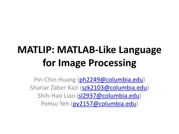 MATLIP: MATLAB-Like Language for Image Processing