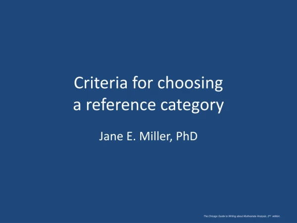 Criteria for choosing  a reference category