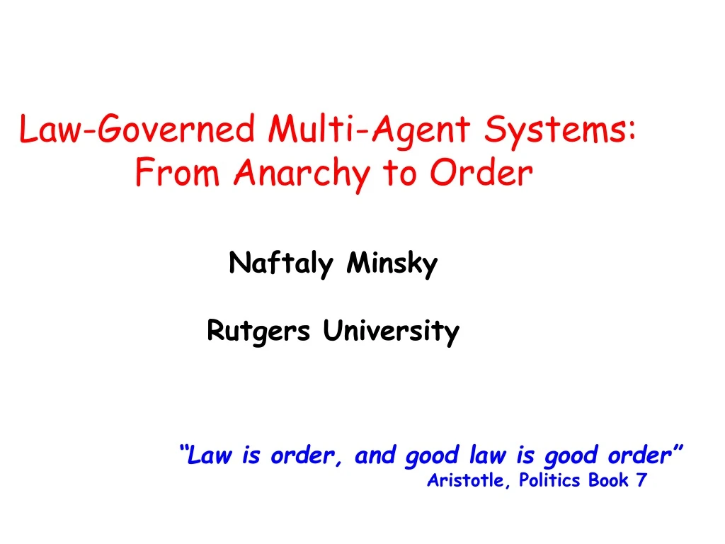 law governed multi agent systems from anarchy