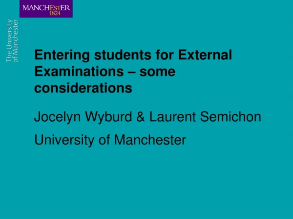 Entering students for External Examinations – some considerations