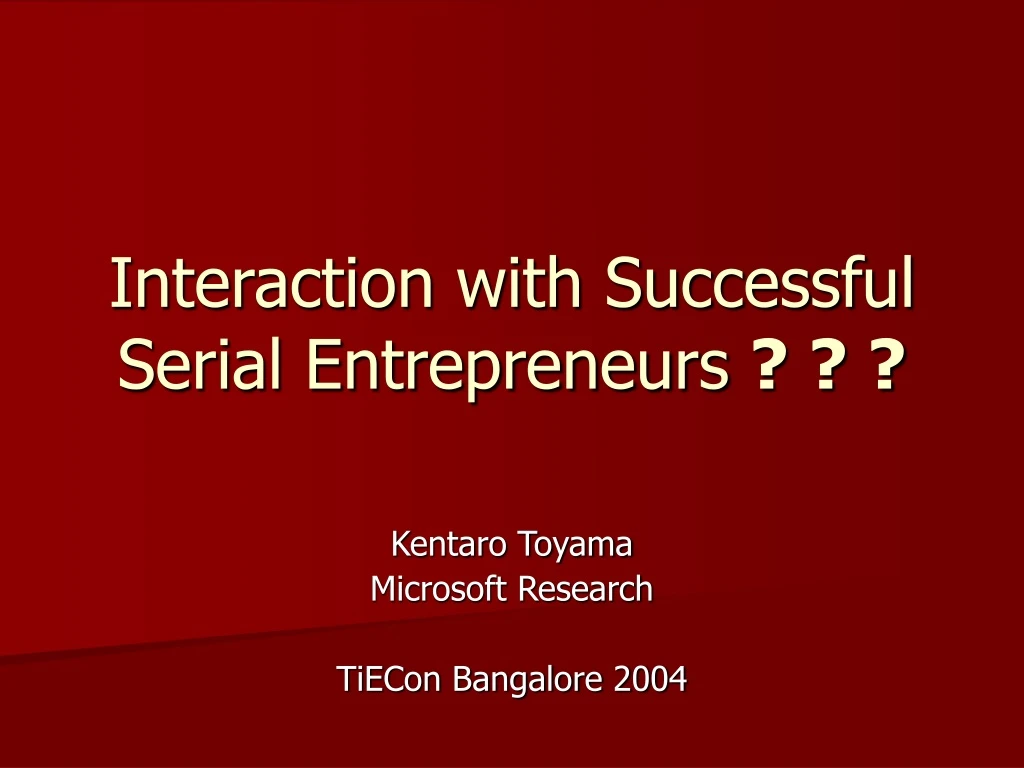 interaction with successful serial entrepreneurs