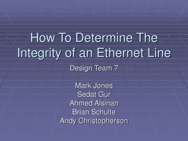 How To Determine The Integrity of an Ethernet Line