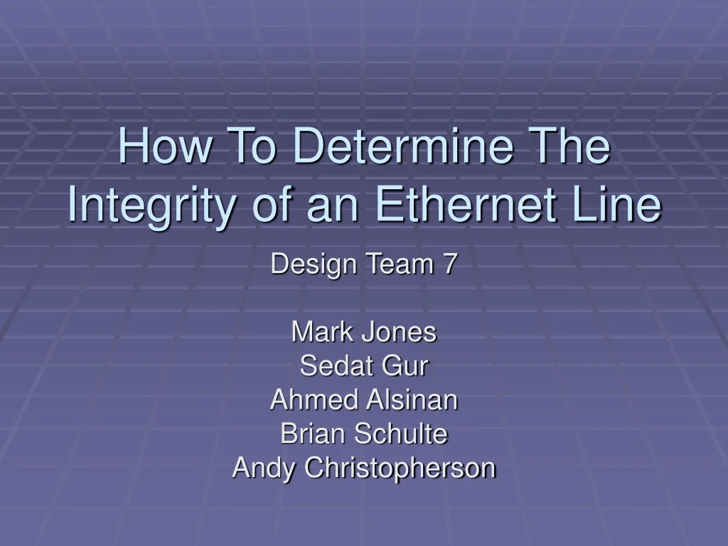 how to determine the integrity of an ethernet line