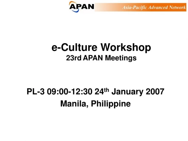 PL-3 09:00-12:30 24 th  January 2007 Manila, Philippine