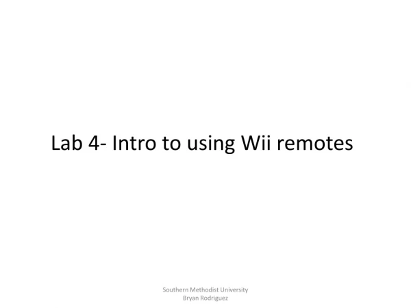 Lab 4- Intro to using Wii remotes