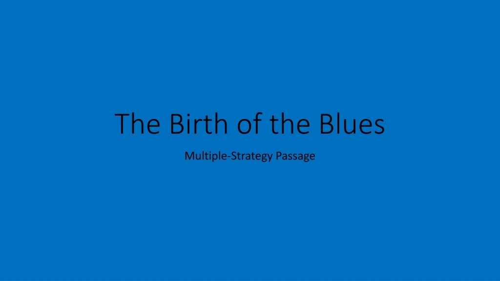 the birth of the blues