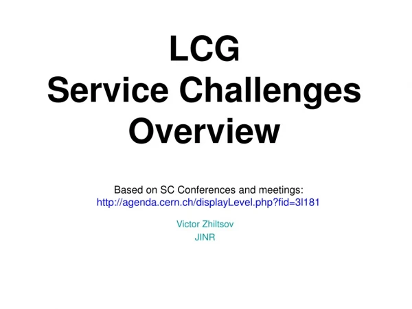LCG  Service Challenges Overview