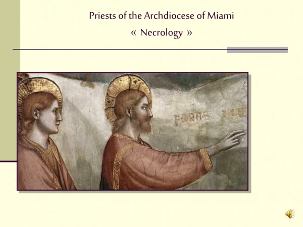 Priests of the Archdiocese of Miami « Necrology   »