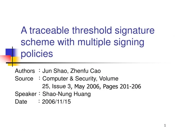 A traceable threshold signature scheme with multiple signing policies