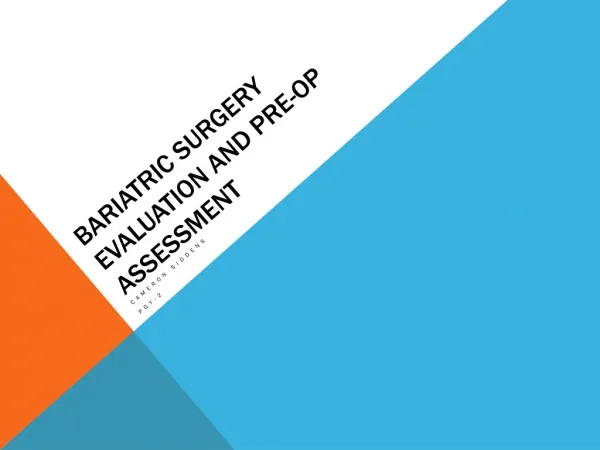 Bariatric Surgery Evaluation and Pre-Op Assessment