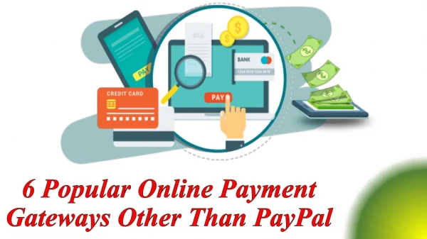 6 popular online payment gateways other than PayPal
