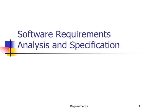 Software Requirements Analysis and Specification