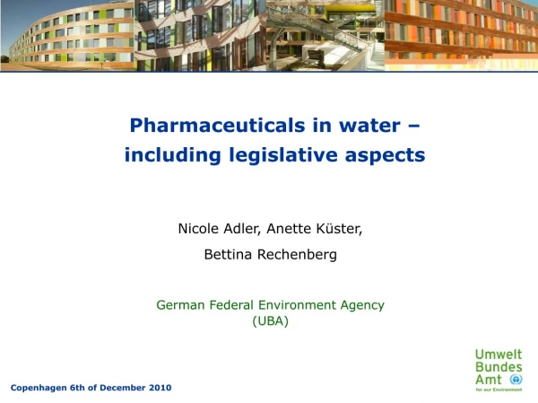 Pharmaceuticals in water – including legislative aspects
