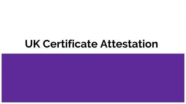 Uk Certificate Attestation