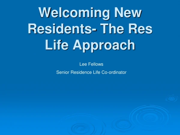 Welcoming New Residents- The Res Life Approach