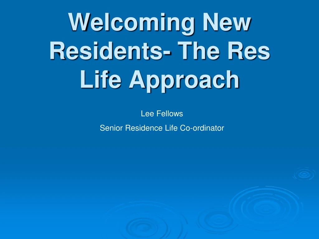 welcoming new residents the res life approach