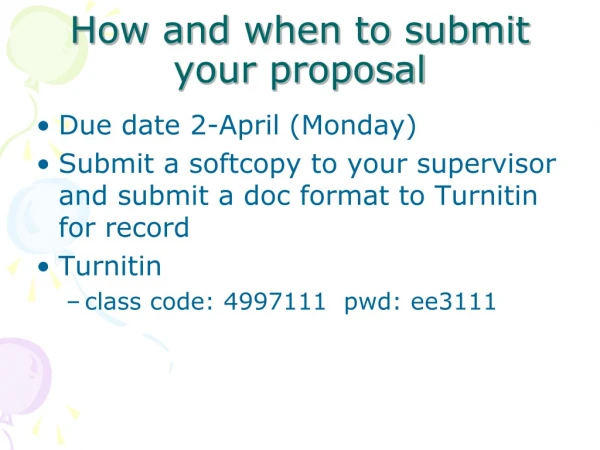 How and when to submit your proposal