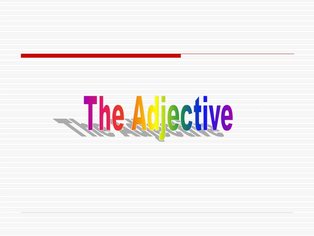 the adjective