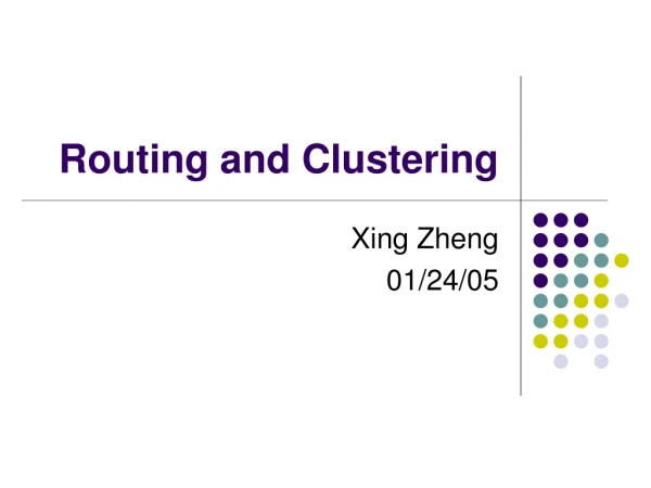 Routing and Clustering
