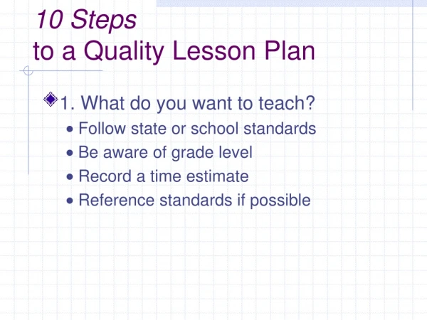 10 Steps to a Quality Lesson Plan