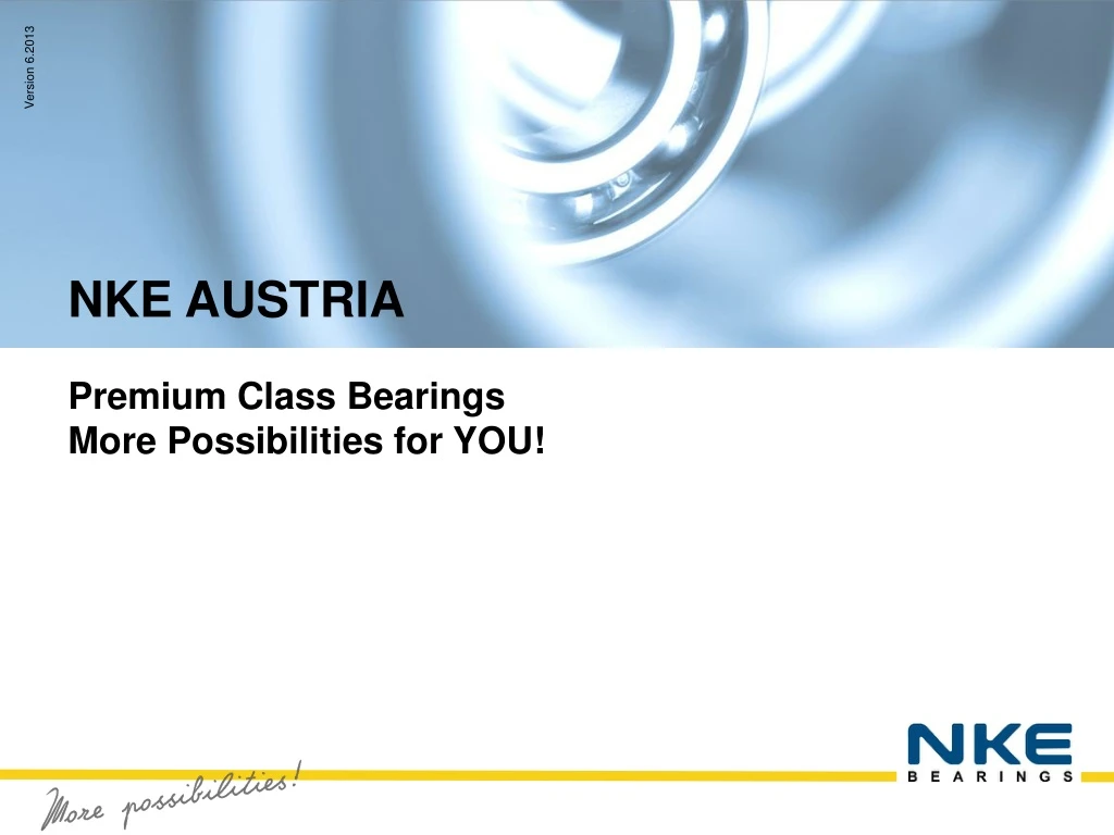 nke austria premium class bearings more possibilities for you