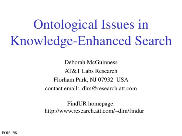 Ontological Issues in Knowledge-Enhanced Search