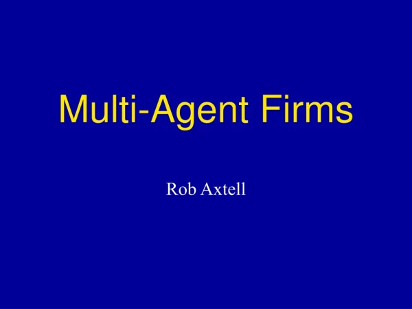 Multi-Agent Firms
