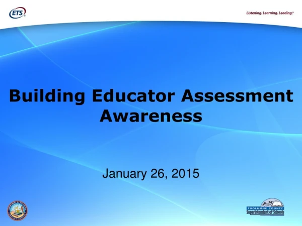 Building Educator Assessment Awareness January 26, 2015