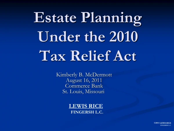 Estate Planning Under the 2010 Tax Relief Act