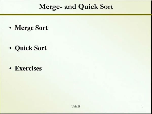 Merge- and Quick Sort