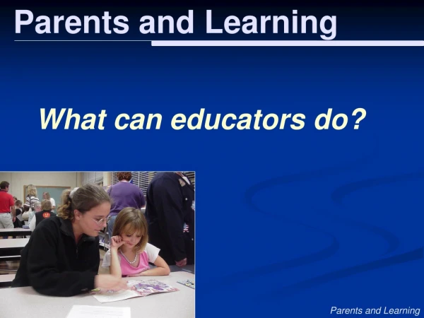 Parents and Learning