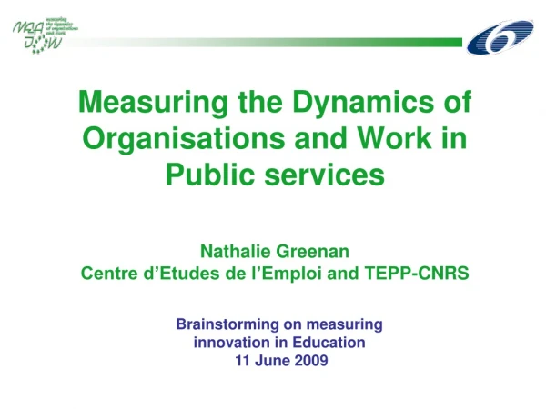 Measuring the Dynamics of Organisations and Work in Public services