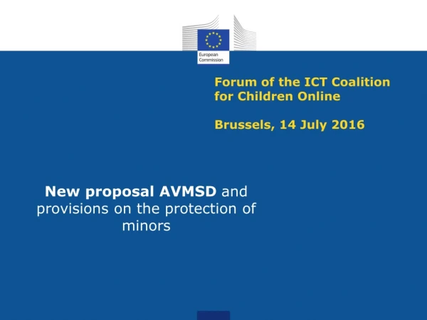 Forum of the ICT Coalition for Children Online Brussels, 14 July 2016