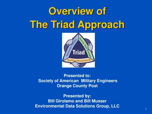 Overview of  The Triad Approach