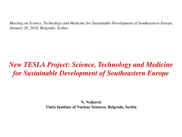 Meeting on Science, Technology and Medicine for Sustainable Development of Southeastern Europe,