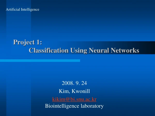 Project 1:  	Classification  Using Neural Networks