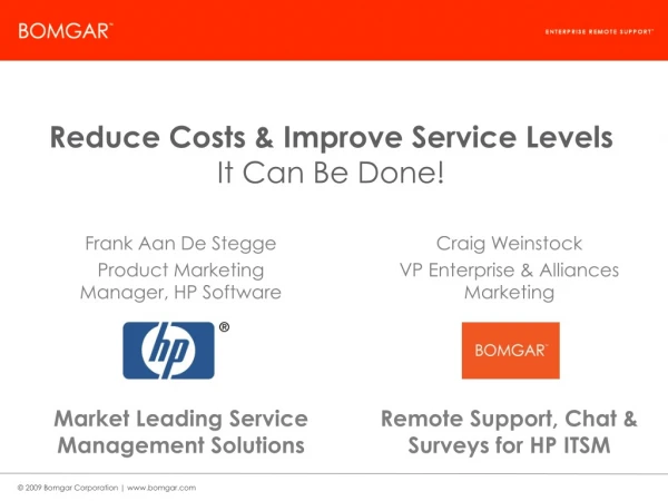 Reduce Costs &amp; Improve Service Levels It Can Be Done!