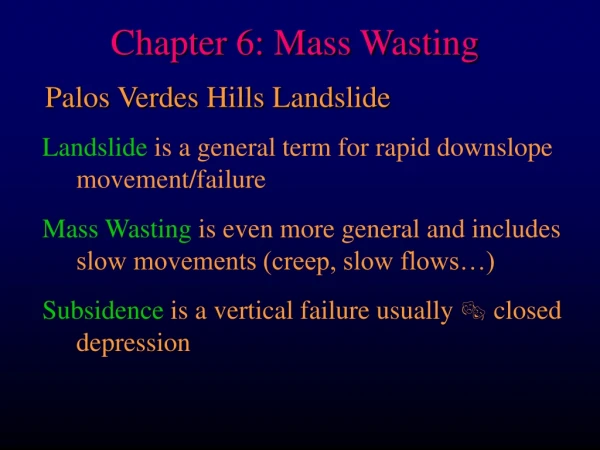 Chapter 6: Mass Wasting