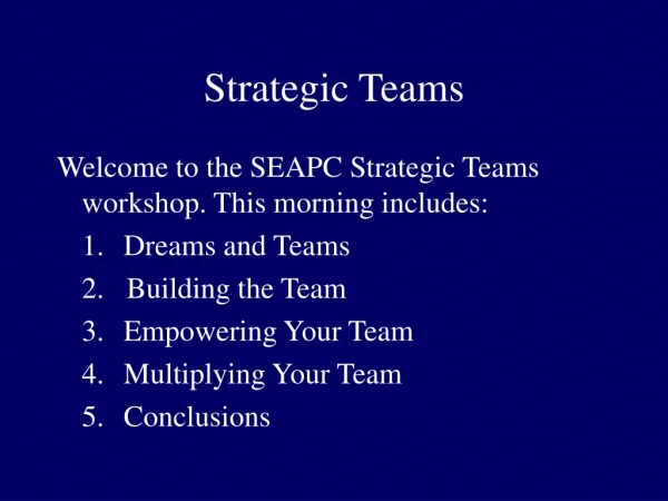 Strategic Teams