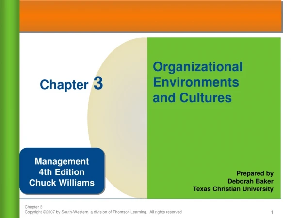 Organizational Environments  and Cultures