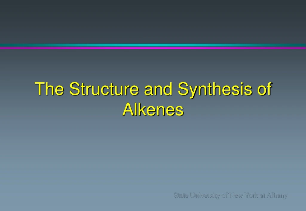 the structure and synthesis of alkenes